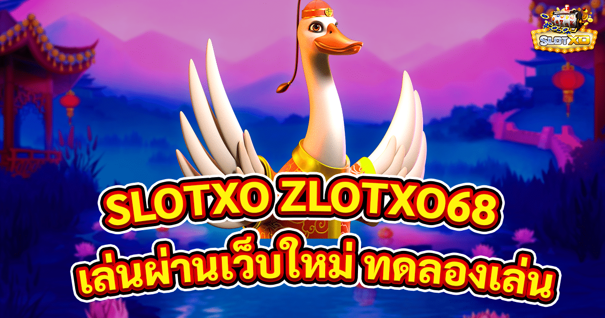 SLOTXO ZLOTXO68